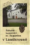 eholn kanovnci sv. Augustina v Lankroun. - Pavel Kraft,Petra Mutlov,Dana Stehlkov
