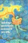 Antologie modernch arabskch povdek - 