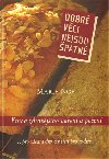 Dobr vci nejsou patn. Kniha zdravjho vaen a peen - Marie Noe