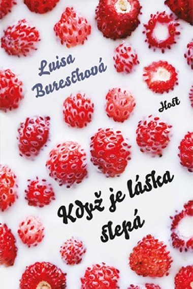 Kdy je lska slep - Luisa Bureschov