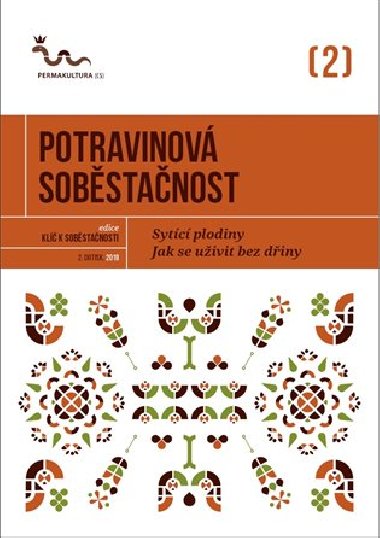 Potravinov sobstanost - Sytc plodiny - jak se uivit bez diny - Eva Hauserov