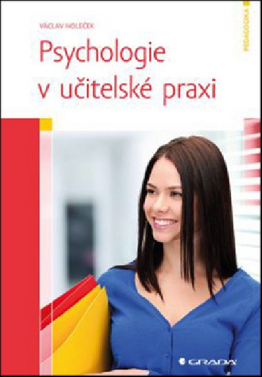 Psychologie v učitelské praxi - Václav Holeček