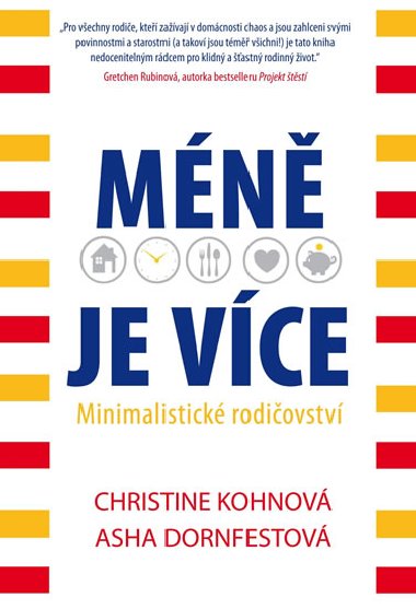 Mn je vce - Minimalistick rodiovstv - Kohov Christine, Dornfestov Asha