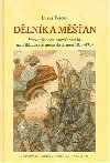 Dlnk a m칻an - Vvoj jejich vzjemnch vztah na pkladu esti moravskch mst 1870–1914 - Luk Fasora