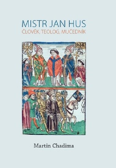 Mistr jan hus - Martin Chadima