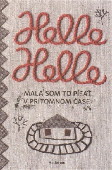Mala som to psa v prtomnom ase - Helle Helle