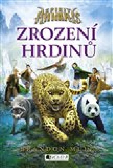 Spirit Animals - Zrozen hrdin - Brandon Mull