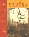 Polika. Mstem krok za krokem - Jaroslav Jan Gloser