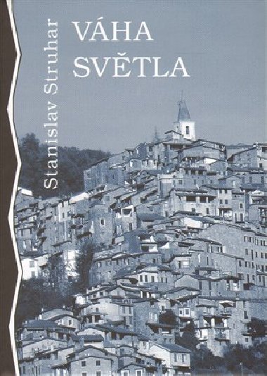Vha svtla - Stanislav Struhar