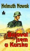 Bojoval jsem u kursku - Helmuth Nowak