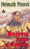 Bojoval jsem u kyjeva - Helmuth Nowak