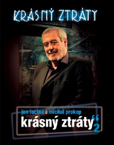 Krsn ztrty 2 - Jan Lacina; Michal Prokop