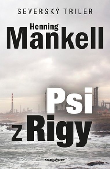 Psi z rigy - Henning Mankell