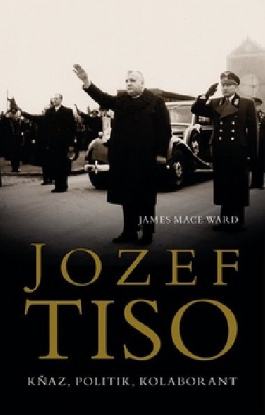 Jozef tiso - James Mace Ward