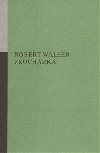 Prochzka - Robert Walser