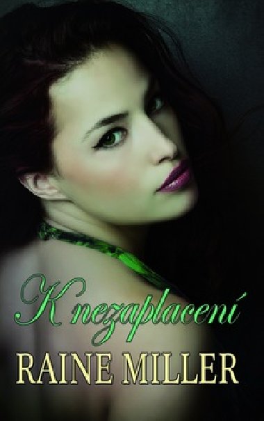 K nezaplacen - Raine Miller