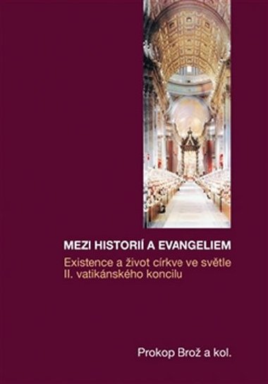 Mezi histori a Evangeliem - Prokop Bro,kol.