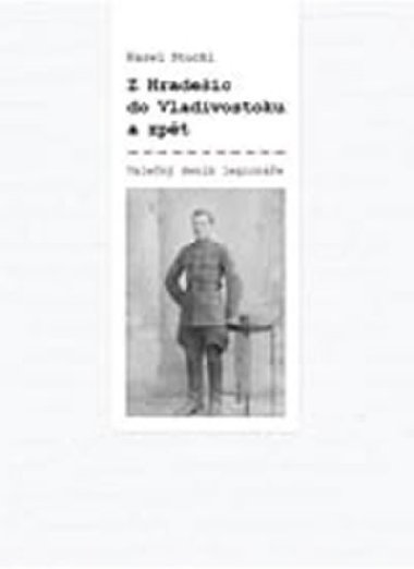 Z Hradeic do Vladivostoku a zpt - Karel Stuchl