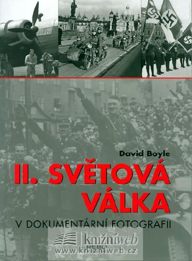 Ii. svtov vlka v dokumentrn fotografii - David Boyle