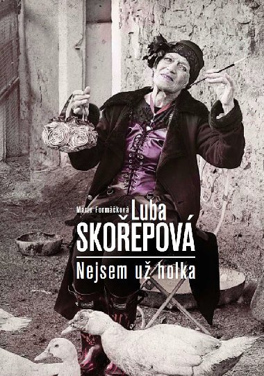 Luba Skoepov - U nejsem holka - Marie Formkov; Luba Skoepov