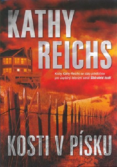 Kosti v psku - Kathy Reichs