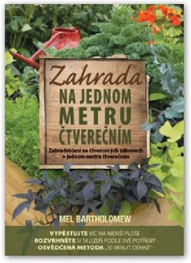 Zahrada na jednom metru tverenm - Mel Bartholomew