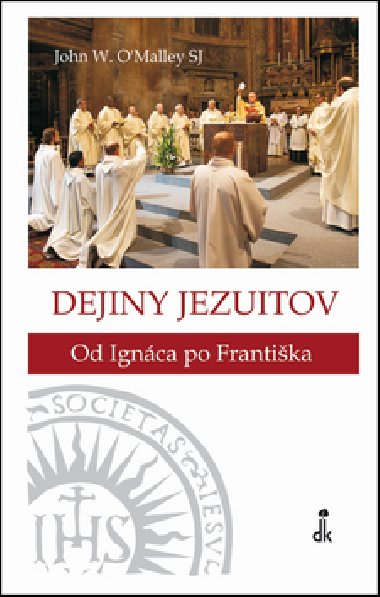 Dejiny jezuitov - John W. OMalley
