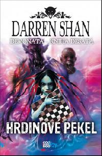 Demonata 10 - Hrdinov pekel - Darren Shan