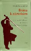Brna k zzrakm - Wolfe Lowenthal