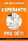 Esperanto pro dti - Jana Melicharov
