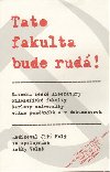 Tato fakulta bude rud - 