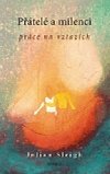 Ptel a milenci - Julian Sleigh