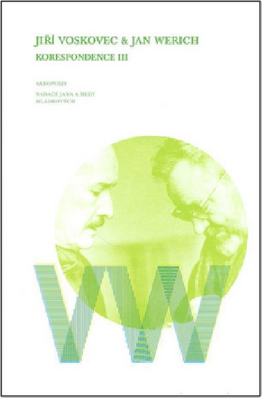 Ji voskovec & jan werich korespondence iii - Ladislav Matjka