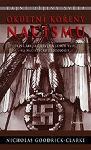 Okultn koeny nacismu - Nicholas Goodrick-Clarke