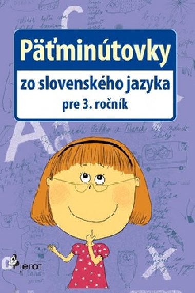 Päťminútovky zo slovenského jazyka pre 3. ročník - Jana Hirková