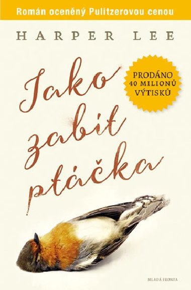 Jako zabt ptka - Harper Lee; Igor Hjek
