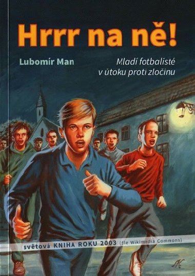 Hrrr na n! - Lubomr Man