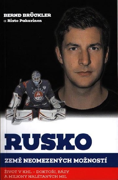 Rusko, zem neomezench monost - Bernd Brckler; Risto Pakarinen