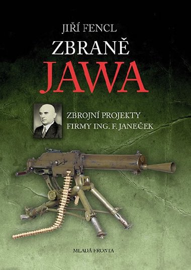 Zbran JAWA - Zbrojn projekty firmy Ing. F. Janeek - Ji Fencl