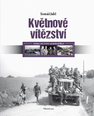 Kvtnov vtzstv - Konec skupiny armd Sted - Tom Jakl