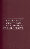 Anonymn koment k Platnovu Parmenidovi - Anonym