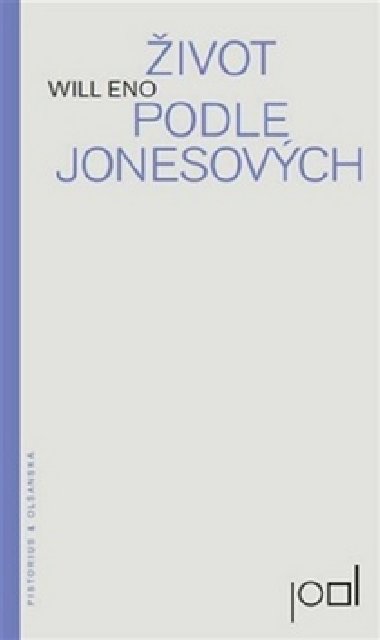 ivot podle Jonesovch - Will Eno