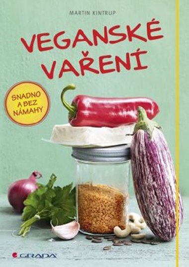 Vegansk vaen snadno a bez nmahy - Martin Kintrup