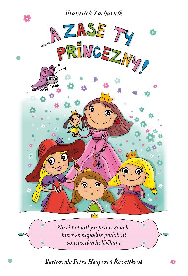 ... A zase ty princezny! - Frantiek Zacharnk