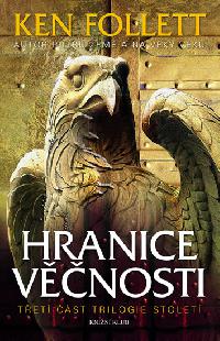 Stolet 3: Hranice vnosti - Ken Follett