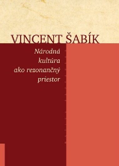 Nrodn kultra ako rezonann priestor - Vincent abk