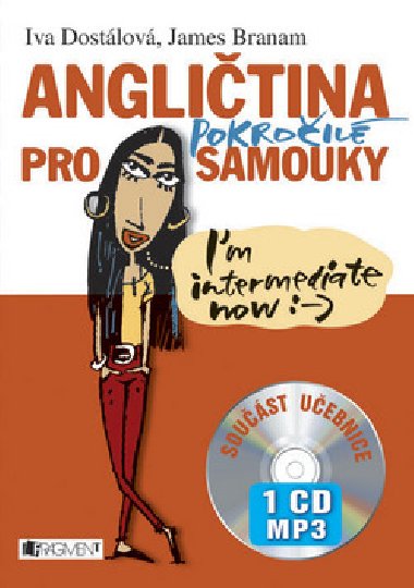 Angličtina pro pokročilé samouky - James Branam; Iva Dostálová