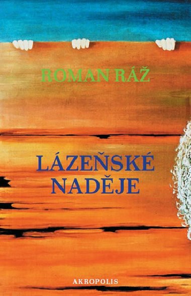 Lzesk nadje - Roman R