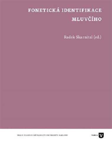 Fonetick identifikace mluvho - Radek Skarnitzl