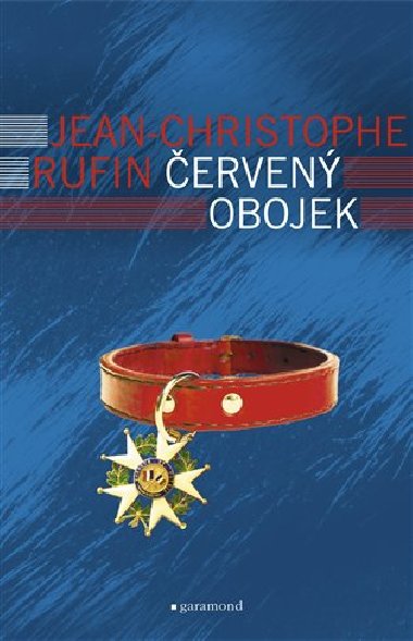 erven obojek - Jean-Christophe Rufin